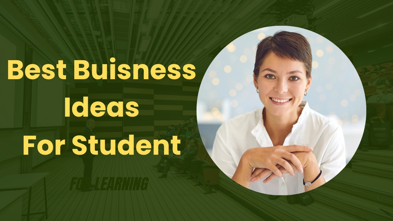 100 Business Ideas For Students : सबसे Best बिजनेस आइडिया, कोई भी स्टूडेंट शुरू कर सकता है इन Buisness को